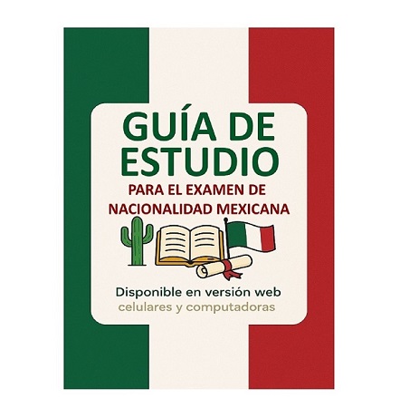 Guía examen naturalización mexicana 2026 con simulador